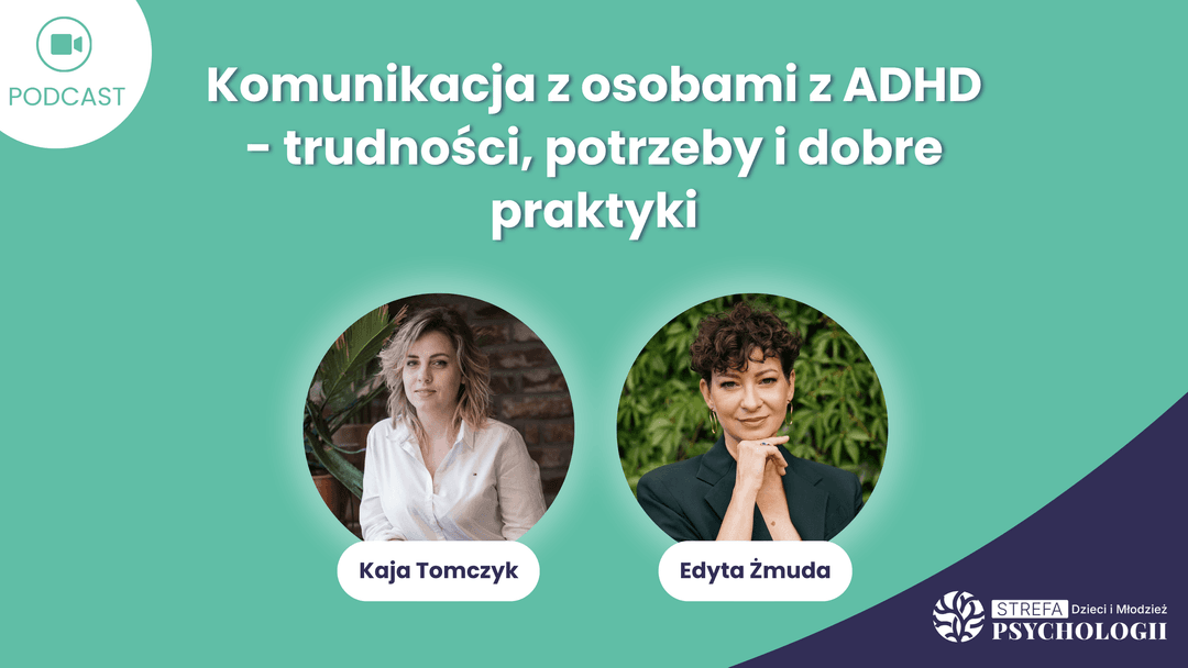 Komunikacja z osobami z ADHD_K.Tomczyk