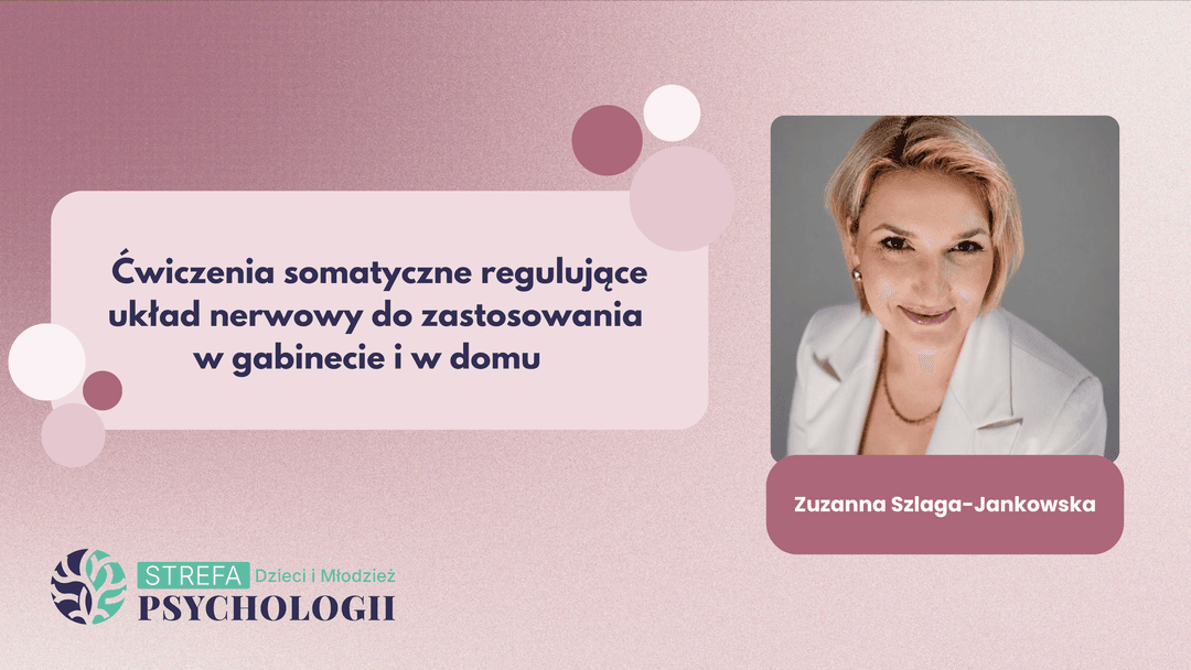 Ćwiczenia somatyczne regulujące układ nerwowy do zastosowania w gabinecie i w domu